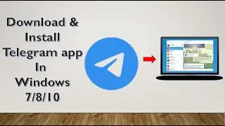 how to download telegram app on pc /  windows 7/8/10