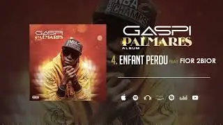 Gaspi feat Fior 2 Bior - Enfant perdu