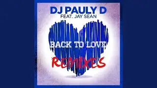 Back To Love (Jump Smokers Remix) (feat. Jay Sean)