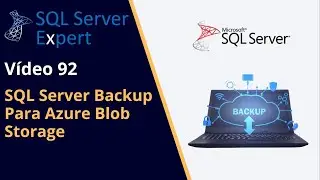SQL Server Backup Azure Blob Storage | SQL Server Expert