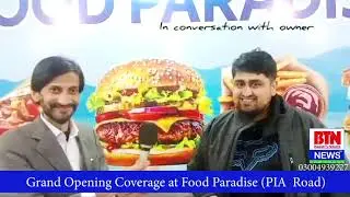 Grand Opening Coverage at Food Paradise (PIA  Road)   Bulandi TV Network Lahore Punjab Pakistan