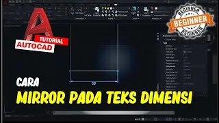 AutoCAD Cara Mirror Pada Dimensi Teks