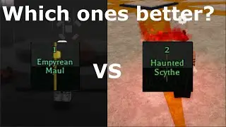 Empyrean Maul vs Haunted Scythe - which ones better? - roblox Pilgrammed
