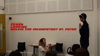 Melvin The Incompetent St  Peter | Crash Landing!