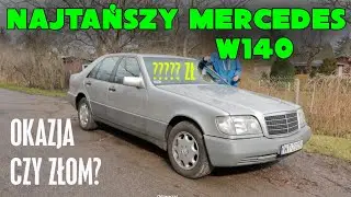 Złomnik: kupiłem najtańszego Mercedesa S W140