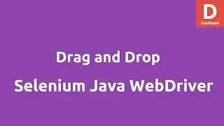 Drag and Drop using Selenium Java WebDriver