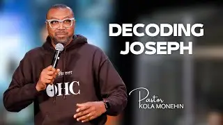 EVERGREEN SERIES - PART 3 | DECODING JOSEPH | PASTOR KOLA MONEHIN