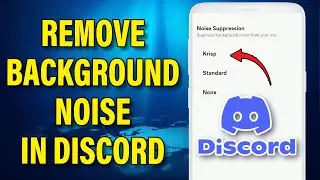 How to Remove Background Noise in Discord App | Noise Suppression on Discord Mobile