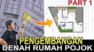 Pengembangan Denah Rumah Pojok agar Sirkulasinya Sehat - part 1