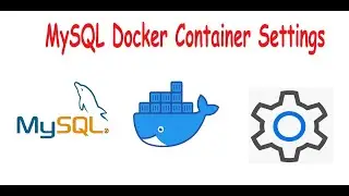 How to configure mysql docker container!