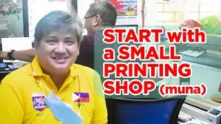 EP034 - Bakit Mas Okay king Uumpisahan Mo sa Small Printing Business?