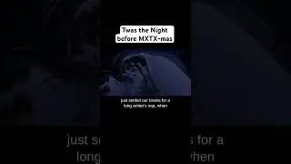 Twas the night before MXTX mas! 