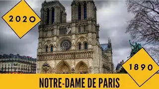 Notre-Dame de Paris from 2020 to 1890 years. Собор Нотр Дам де Пари в разные годы с 2020 по 1890 гг.