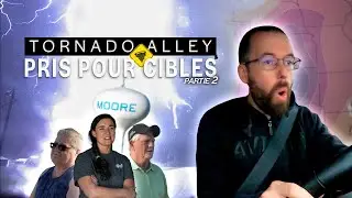 Tornado Alley : Pris Pour Cibles (Partie 2)