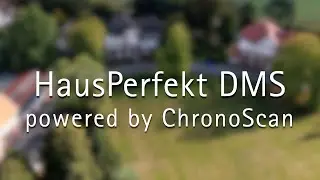 HausPerfekt DMS powered by ChronoScan - Kurzpräsentation