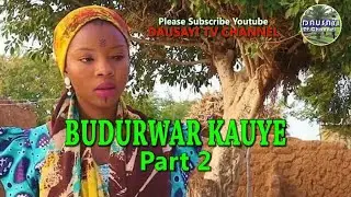Budurwar Kauye Part 2