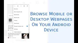 How To Access Mobile/Desktop Version Of A Website On Google Chrome Android (Tutorial)