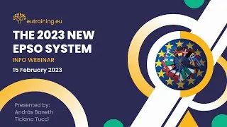 THE 2023 NEW EPSO SYSTEM - FREE INFO WEBINAR