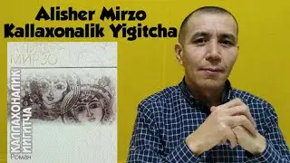 Alisher Mirzo-Kallaxonalik Yigitcha