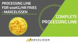 Processing Line for 500kg/hr Fries - Marcelissen
