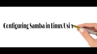 18  Configuring the Samba Server in Linux Using Webmin