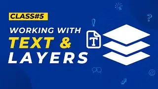 Class 05 - Working With Text & Layers in Canva - Smart Learners | Batch01