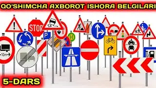 QOSHIMCHA AXBOROT BELGILARI YO'L HARAKATI QOIDALARI 5 DARS