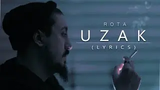 Rota - Uzak (Official Lyric Video)