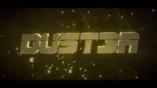 My New Intro!! (By Gaming DUsT3R)