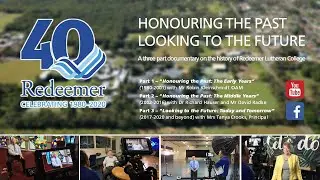 THE REDEEMER STORY: Honouring the Past, Looking to the Future (1980-2020)