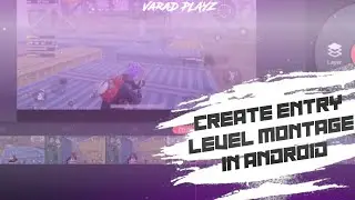 Create a Entry-level Montage on Android | VaraD PLayZ