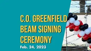 C.O Greenfield Beam Signing Ceremony