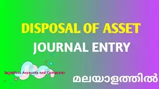 Depreciation/Disposal of asset/Journal entry(in Malayalam)