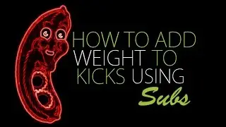 How to add weight to kicks using subs (for all genres)