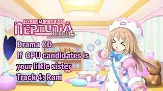 [Eng sub]Hyperdimension Neptunia Re;Birth2 Drama CD 1 - Ram (Visualized)