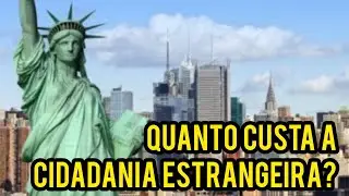 Quanto custa a cidadania em outros países.