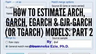 EViews: (2 of 3) How to Estimate ARCH, GARCH, EGARCH & GJR-GARCH (or TGARCH) Models
