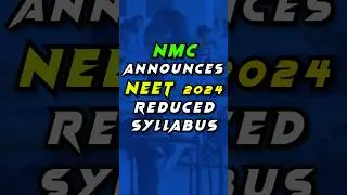 📢📢NMC ANNOUNCED NEET 2024 REDUCED SYLLABUS 📚🧾