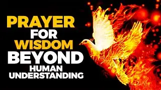 WARFARE PRAYER FOR SUPERNATURAL WISDOM & DISCERNMENT