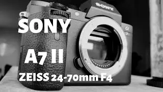 Sony a7ii and Zeiss 24-70 f4 unboxing and review!