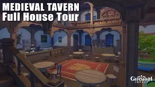 Medieval Tavern | Full House Tour | Serenitea Pot | Genshin Impact