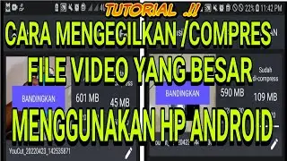 cara mengecilkan ukuran video di android tanpa mengurangi kualitas