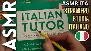 Uno straniero studia l'italiano per rilassarti [ASMR ITA]