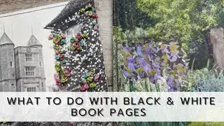 What to do with Black and White Book Pages - 2 Techniques