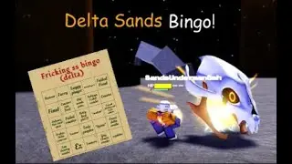 You can't fool the funni orange man! I Delta sands bingo! I soulshatters