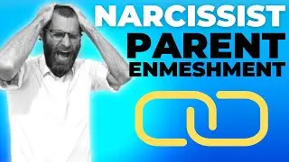THIS Will Explain The NARCISSIST Parent & Enmeshment!