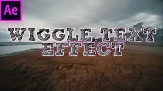 How to WIGGLE TEXT Effect in Adobe After effects CC (Sam Kolder Inspired) Tutorial