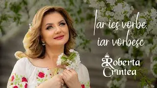 Roberta Crintea - Iar ies vorbe, iar vorbesc
