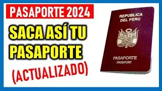 ¿Cómo sacar pasaporte en Perú 2024? |Obtén tu cita para tramitar tu pasaporte así