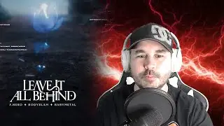 F.HERO x BODYSLAM x BABYMETAL - LEAVE IT ALL BEHIND (REACTION)